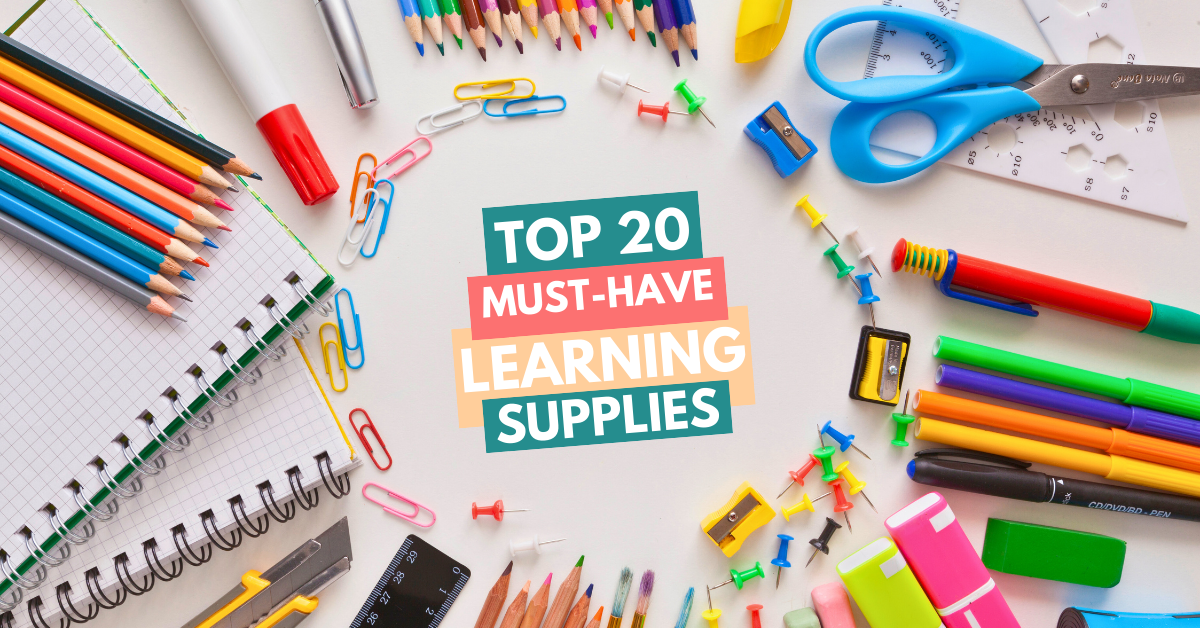 Top 20 Must-Have Learning Supplies